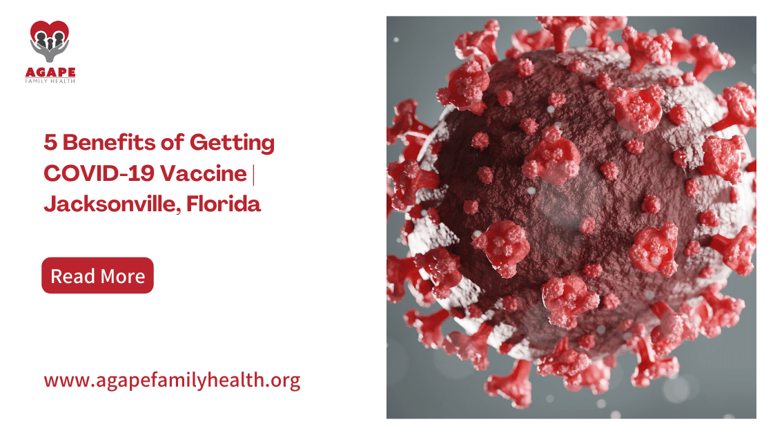 5 Benefits of Getting COVID-19 Vaccine | Jacksonville, Florida