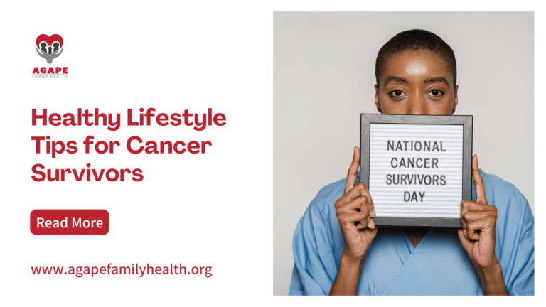 Healthy Lifestyle Tips for Cancer Survivors - Agape Family Health